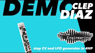 Noise Engineerings Clep Diaz Modular Synth Tutorial Demo and Jam [upl. by Meridel391]