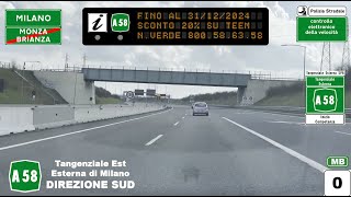 A58  Tangenziale Est Esterna di MILANO  DIREZIONE SUD Percorso completo [upl. by Lune]