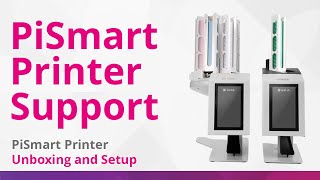 PiSmart Printer Support  Unboxing and Setup [upl. by Stranger]