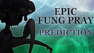 Epic Fung Pray  Epic Ethereal prediction [upl. by Einor230]