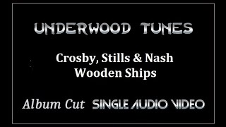 Crosby Stills amp Nash  Wooden Ships  1969  Single Audio Video [upl. by Benjamen]