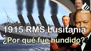 El hundimiento del RMS LUSITANIA🔻 El barco que cambió el rumbo de la PRIMERA GUERRA MUNDIAL🔻 [upl. by Lexa]