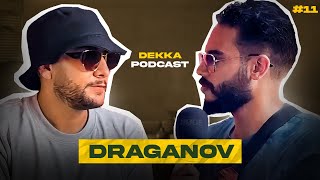 Draganov  Dekka Podcast 11 [upl. by Gimpel477]