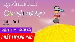 Sách nói Đảo Mộng Mơ  Nguyễn Nhật Ánh  Voiz FM [upl. by Herrah241]