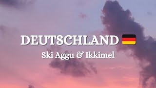 Ski Aggu Ikkimel – Deutschland 🇩🇪 Lyrics [upl. by Leonor590]