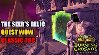 The Seers Relic TBC Quest WoW [upl. by Novar]