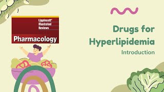 Antihyperlipidemic Drugs  General Introduction  Hyperlipidemia  Lippincott pharmacology Lecture 1 [upl. by Atnoid]