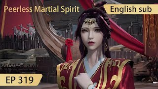 Eng Sub Peerless Martial Spirit EP319 [upl. by Mayne]