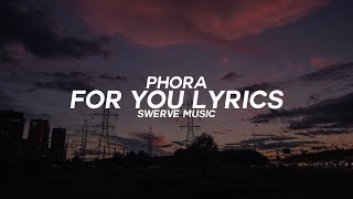 Phora  For You Ft GEazy amp Tory Lanez Lyrics  Lyric Video [upl. by Ema]