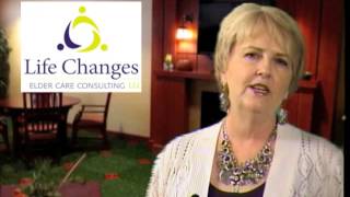 Life Changes Elder Care Consulting [upl. by Omle]