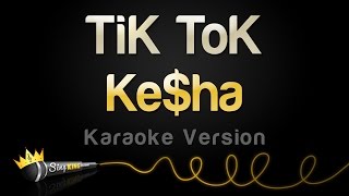 Kesha  TiK ToK Karaoke Version [upl. by Enia]