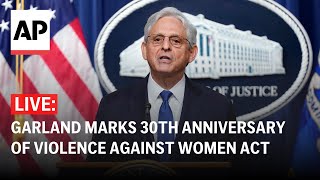 LIVE AG Merrick Garland delivers remarks at 30th anniversary of the Violence Against Women Act [upl. by Hornstein199]