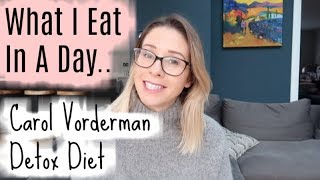 WHAT I EAT IN A DAY  CAROL VORDERMAN DETOX DIET  FOOD SHOP HAUL  KERRY WHELPDALE [upl. by Critta]