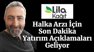 Lila Kağıt Yeni Açıklamalar Var lilak Halka Arz Başvurusu Yarın Yapılacak [upl. by Eleen]