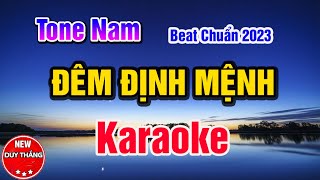 Đêm Định Mệnh Karaoke Tone Nam Hay Nhất 2023  New Duy Thắng [upl. by Broder]