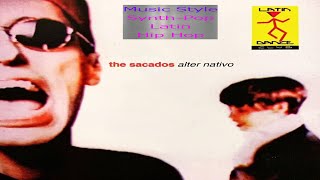 The Sacados – “Sabes Mi NumeroBikini A Lunares Amarillo“ “Alter Nativo” SynthPop Latin Hip Hop [upl. by Enyt]