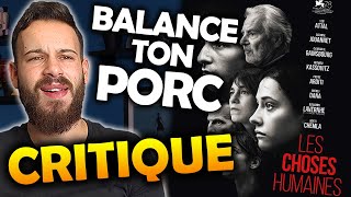 LES CHOSES HUMAINES  CRITIQUE [upl. by Atilrak]