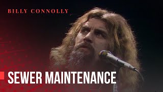 Billy Connolly  Sewer Maintenance Joke  Hand Picked by Billy 1982 [upl. by Jahdiel]