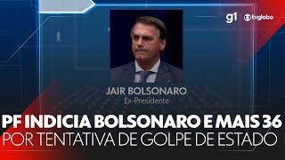 PF indicia Bolsonaro e mais 36 pessoas por tramar golpe de Estado g1 JN noticias [upl. by Serafine208]