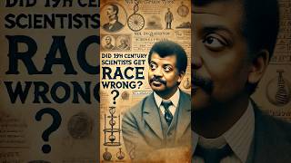 Neil deGrasse Tyson on Did 19th Century Scientists Get Race WRONG race neildegrassetyson [upl. by Adnot]