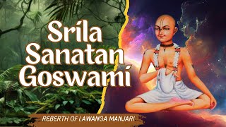 Srila Sanatana Goswami Greate sage of Chaitanya Mahaprabhu  The Sage of Vrindavan [upl. by Vudimir]