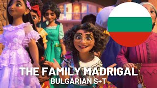 The Family Madrigal  Bulgarian ST [upl. by Darline]