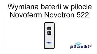 Wymiana baterii w pilocie Novoferm Novotron 522 jak otworzyć pilota [upl. by Kirre596]