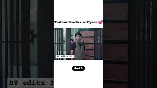 Tuition teacher se pyar trending liveinrelationship love videos funny relatioships viralvideo [upl. by Suhpesoj80]