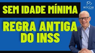 COMO APOSENTAR MAIS CEDO SEM IDADE MÍNIMA NA REGRA ANTIGA [upl. by Carlita63]