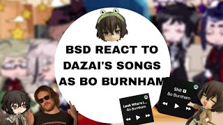 Bsd react to Dazais songs as bo burnham lazy af\\ requestedgacha club\\ probably copyrighted \\ [upl. by Terraj]