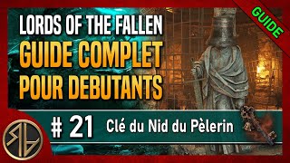 Guide Complet Lords of the Fallen 🦋 Clé du Nid du Pèlerin 🦋 Partie 21 [upl. by Siaht]