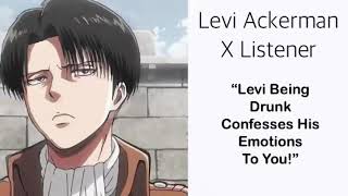 Levi Ackerman X Listener Anime ASMR “Levi Being Drunk Confesses His Emotions” [upl. by Leatrice]