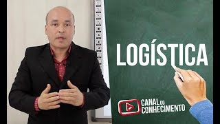 Fundamentos da Logística  Logística [upl. by Elleiram495]