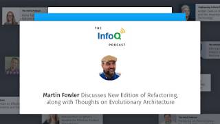 Martin Fowler Discusses New Edition of Refactoring along with Thoughts on Evolutionary Architecture [upl. by Bever]