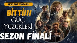 GÜÇ YÜZÜKLERİ 2 SEZON FİNALİ ANALİZİ  ringsofpower galadriel yüzüklerinefendisi [upl. by Eenafit]