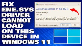 How To Fix enesys Driver Cannot Load on This Device in Windows 1110 Solution [upl. by Arrotal]