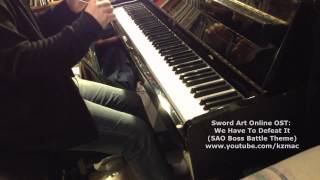 Sword Art Online OST  We Have To Defeat It  Piano  Ost [upl. by Lossa]