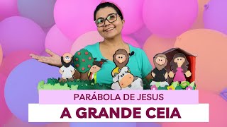 Parábola de Jesus A Grande Ceia  História Bíblica Infantil [upl. by Artined]