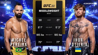 MICHEL PEREIRA VS IHOR POTIERIA FULL FIGHT UFC 301 [upl. by Ulrica]