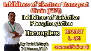 Inhibitors of Electron Transport Chain amp Oxidative Phosphorylation  Biochemistry  BP203T  L34 [upl. by Brand119]