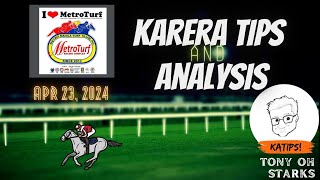 Karera TipsAnalysis  April 23 2024  Metroturf  Tony Oh Starks [upl. by Nurat]