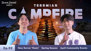 Terrmian Campfire🏕️ Episode 2📺│Black Desert Mobile [upl. by Nnov]