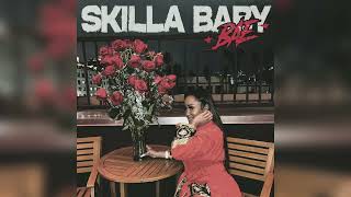 Skilla Baby  Bae Best Clean Version [upl. by Cristian]