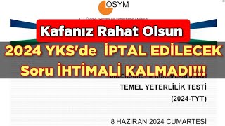 2024 YKSde SORU İPTALİ İHTİMALİ Kalmadı👍 Kafanız Rahat Olsun [upl. by Anoval]