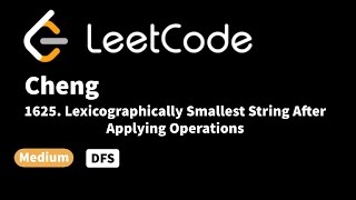 LeetCode 1625 Lexicographically Smallest String After Applying Operations [upl. by Ennayram]