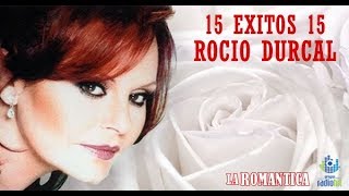 Mix de 15 Éxitos Románticos de ROCIO DURCAL Radio Romantica [upl. by Pammi]