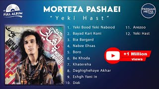 Morteza Pashaei  Yeki Hast I Full Album  مرتضی پاشایی  یکی هست [upl. by Finnigan]