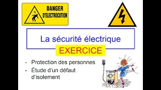 Exercice  Protection des personnes contre les risques électriques  étude dun défaut disolement [upl. by Notyad977]