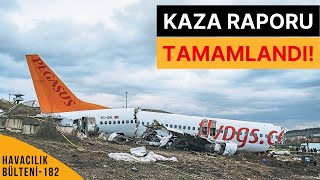 PEGASUS KAZA RAPORU TAMAMLANDI HAVACILIK BÜLTENİ 182 [upl. by Kano459]