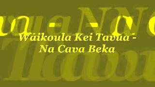 Wikoula Kei Tavua  Na Cava Beka [upl. by Yelah603]